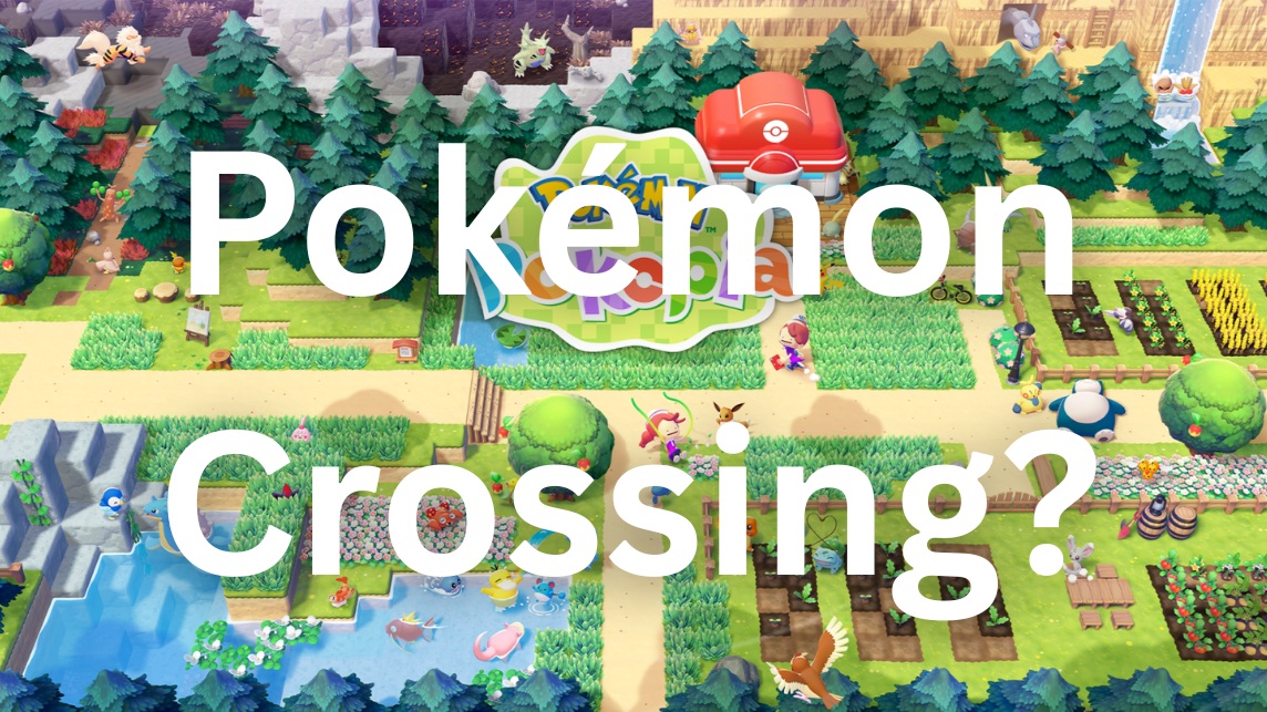 An Early Comparison of Animal Crossing and Pokémon Pokopia